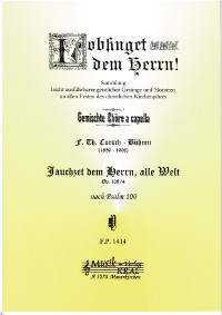 Jauchzet dem Herrn, alle Welt!(Psalm 100),0p.169/4